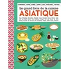 Image de Le grand livre de la cuisine asiatique : Cambodge, Chine, Corée, Japon, Laos, Thaïlande, Vietnam : baos, bibimbap, brochettes, chirashi, curry... en occasion ou reconditionné