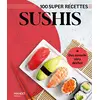 Image de Sushis : 100 super recettes en occasion ou reconditionné