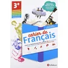 Image de Cahier de français 3e : tout le programme de langue en 35 leçons, 430 exercices et 5 projets d'écriture en occasion ou reconditionné