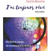 Image de J'ai toujours rêvé : Où finit le songe, où commence la réalité ? en occasion ou reconditionné