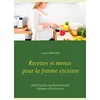 Image de Recettes et menus pour la femme enceinte en occasion ou reconditionné