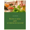 Image de Recettes et menus après un infarctus du myocarde en occasion ou reconditionné