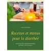 Image de Recettes et menus pour la diarrhée en occasion ou reconditionné