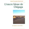 Image de L'encre bleue de Chigaga en occasion ou reconditionné