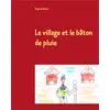 Image de Le village et le bâton de pluie - conte sur un village africain et les quatre éléments