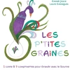 Image de Les P'tites Graines - 1 conte et 7 comptinettes positives pour grandir avec le sourire