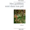 Image de Mes godillots sont dans ton pré en occasion ou reconditionné