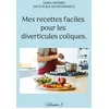 Image de Mes recettes faciles pour les diverticules coliques. : Volume 1. en occasion ou reconditionné