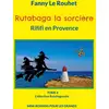 Image de Rutabaga la sorcière : Rififi en Provence