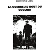Image de La guerre au bout du couloir