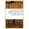 Image de Catalogue d'estampes anglaises et françaises par Charlet Vernet. Vente, 11 avril 1856 Collectif (Auteur)