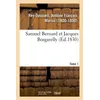 Image de Samuel Bernard et Jacques Borgarelly. Tome 1 Antoine François Marius Rey-Dussueil (Auteur)