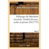 Image de Mélanges de littérature orientale. Tome 2 Denis-Dominique Cardonne (Auteur)