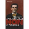 Image de Federico Garcia Lorca : non au franquisme en occasion ou reconditionné