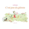 Image de C'est pas du gâteau Camille Jourdy (Auteur), Thomas Gabison (Conception)