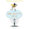 Image de Une petite voix Patrick Olivier Meyer (Auteur)