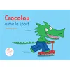 Image de Crocolou aime le sport Ophélie Texier (Auteur)