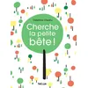Image de Cherche la petite bête ! Delphine Chedru (Auteur)