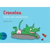 Image de Crocolou aime les vacances Ophélie Texier (Auteur)