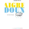 Image de Aigre-doux Wilfried N'Sondé (Auteur)