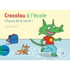 Image de Crocolou à L'école : L'heure De La Récré !