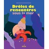 Image de Drôles de rencontres sous la mer en occasion ou reconditionné