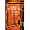 Image de Nuestra guerra civil Antoine Nieto Sandoval (Auteur), Natasha Kusmusk (Traduction)