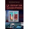 Image de Le secret de Grand-Pierre Sylvie Bocquet N'Guessan (Auteur)