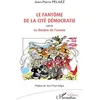 Image de Le fantôme de la cité Démocratie Jean-Pierre Pelaez (Auteur), Jean-Paul Alègre (Préface)