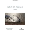 Image de Bleus les oiseaux en occasion ou reconditionné