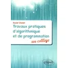 Image de Travaux pratiques d'algorithmique et de programmation au collège en occasion ou reconditionné