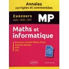 Image de Maths et informatique, MP : annales corrigées et commentées, concours 2015, 2016, 2017 : concours commun Mines-Ponts, Centrale-Supélec, CCP, e3a en occasion ou reconditionné