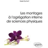 Image de Les montages à l'agrégation interne de sciences physiques en occasion ou reconditionné