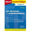 Image de Les épreuves de mathématiques : concours de catégorie B : sujets et corrigés en occasion ou reconditionné