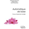 Image de Automatique de base - Cours et exercices corrigés Mohamed Darouach (Auteur), Philippe Pierrot (Auteur), Michel Zasadzinski (Auteur), Paul de Laboulaye (Collection dirigée par)