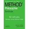 Image de Méthod' philosophie terminale : 82 méthodes : exemples, astuces, exercices corrigés en occasion ou reconditionné