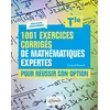 Image de 1.001 exercices corrigés de mathématiques expertes pour réussir son option, terminale : nouveaux programmes en occasion ou reconditionné