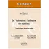 Image de Matériaux : de l’élaboration à l’utilisation des matériaux : caractéristiques, obtention, emplois en occasion ou reconditionné