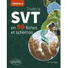 Image de Toute la SVT en 99 fiches et schémas : terminale en occasion ou reconditionné