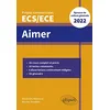 Image de Aimer : prépas commerciales ECS, ECE : épreuve de culture générale 2022 en occasion ou reconditionné