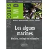 Image de Les algues marines : biologie, écologie et utilisation Nathalie Bourgougnon (Auteur), Annette Gervois (Auteur), Joseph Segarra (Collection dirigée par)