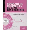 Image de Séparations thermiques en génie des procédés - Distillation, air humide, séchage Sabine Rode (Auteur), Paul de Laboulaye (Collection dirigée par)