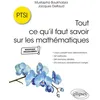 Image de Tout ce qu’il faut savoir sur les mathématiques en PTSI Mustapha Boukhobza (Auteur), Jacques Delfaud (Auteur), Paul De Laboulaye (Collection dirigée par)