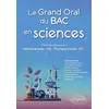 Image de Le grand oral du bac en sciences : pistes de réflexion en mathématiques, NSI, physique chimie, SVT en occasion ou reconditionné