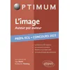 Image de L'image, auteur par auteur : littérature, philosophie, culture générale : prépa ECG, concours 2025 en occasion ou reconditionné