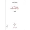 Image de La vierge à trois mains Henri Lauzenec (Auteur)