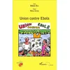 Image de Union contre Ebola Malick Bah (Auteur), Diane Mory (Auteur)
