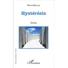 Image de Hystérésis Pierre Miralles (Auteur)