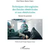 Image de Techniques chirurgicales des fistules obstétricales et non obstétricales Pierre Marie Tebeu (Auteur)