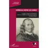 Image de Corneille entre les lignes François Lasserre (Auteur)